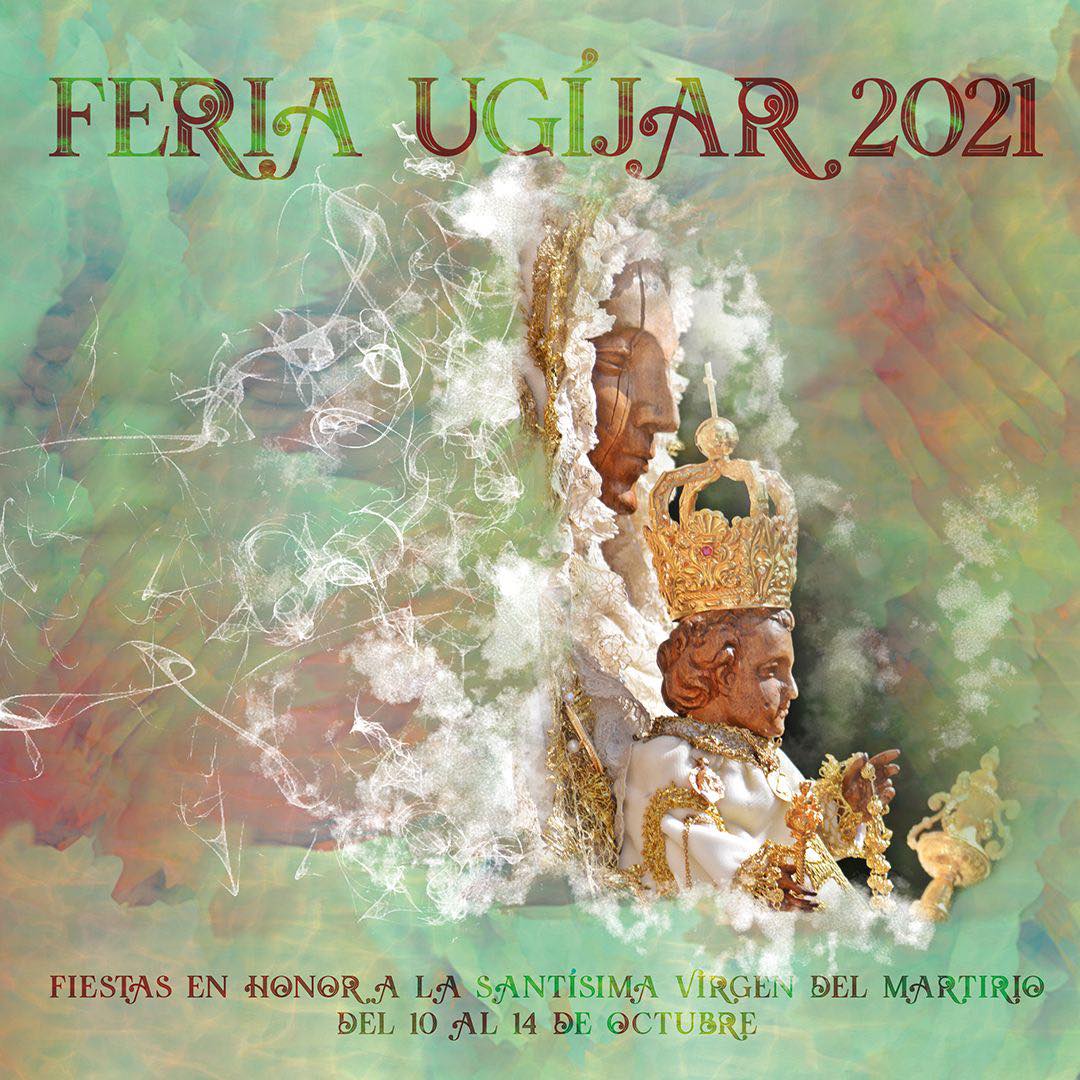 Feria y Fiestas en honor de la Virgen del Martirio 2021 Ugíjar